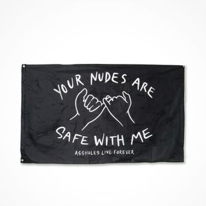 Assholes live forever flag - safe with me